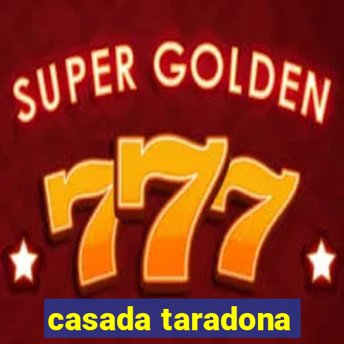 casada taradona